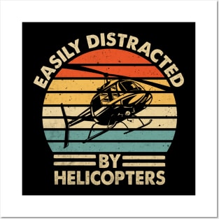 Easily Distracted By Helicopter Pilot Funny Quotes Posters and Art